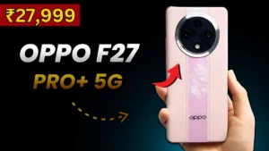 Oppo F27 Pro