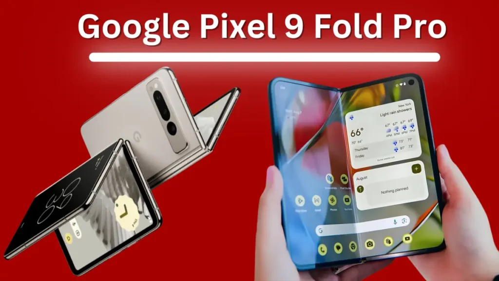 Google Pixel 9 Fold Pro